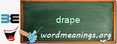 WordMeaning blackboard for drape